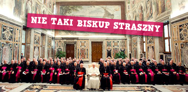 Nie taki biskup straszny
