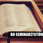 Do seminarzystów i księży
